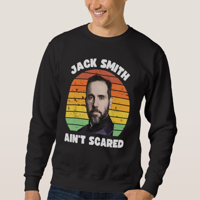 Sweatshirt Jack Smith Aint Scared Jack Smith Fan Club (Devant)