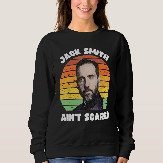 Sweatshirt Jack Smith Aint Scared Jack Smith Fan Club (Devant)