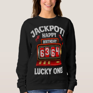 Sweatshirt Jackpot Happy 64e anniversaire Anniversaire Celebr