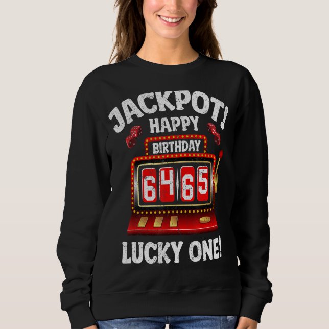 Sweatshirt Jackpot Happy 65e anniversaire Anniversaire Celebr (Devant)