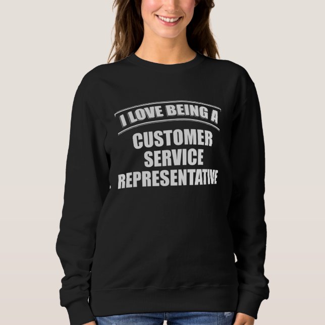 Sweatshirt J'adore être un représentant du service clientèle  (Devant)