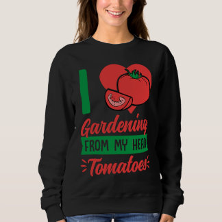 Sweatshirt J'adore le jardinage depuis ma tête tomates nourri