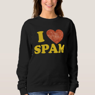 Sweatshirt J'adore le Spam Nourriture de porc en conserve cui