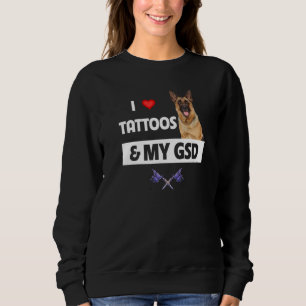 Sweatshirt J'adore les tatouages et le corps de mon chien GSD