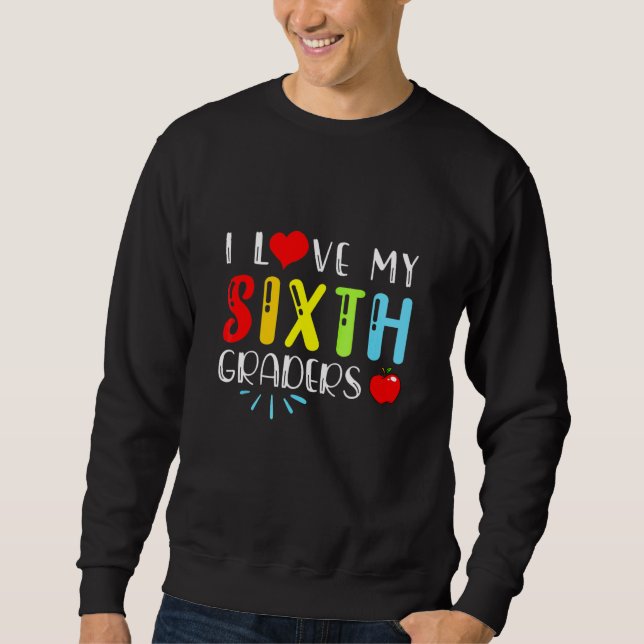 Sweatshirt J'adore mes élèves de sixième   Professeur de sixi (Devant)