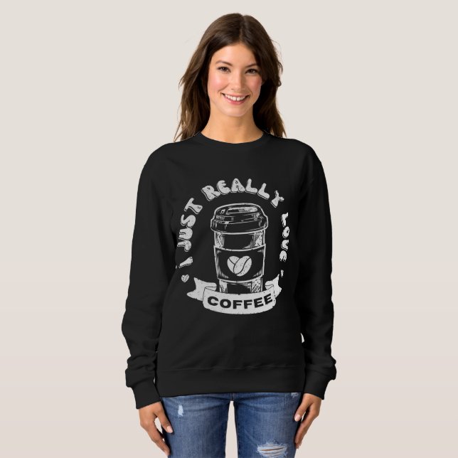 Sweatshirt J'adore vraiment le café (Devant entier)