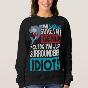 Sweatshirt J'ai 99 ans 9 Je suis sûr que je suis un Dauphin G