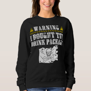 Sweatshirt J'Ai Acheté Boisson Pirate Flag Cruise Shi