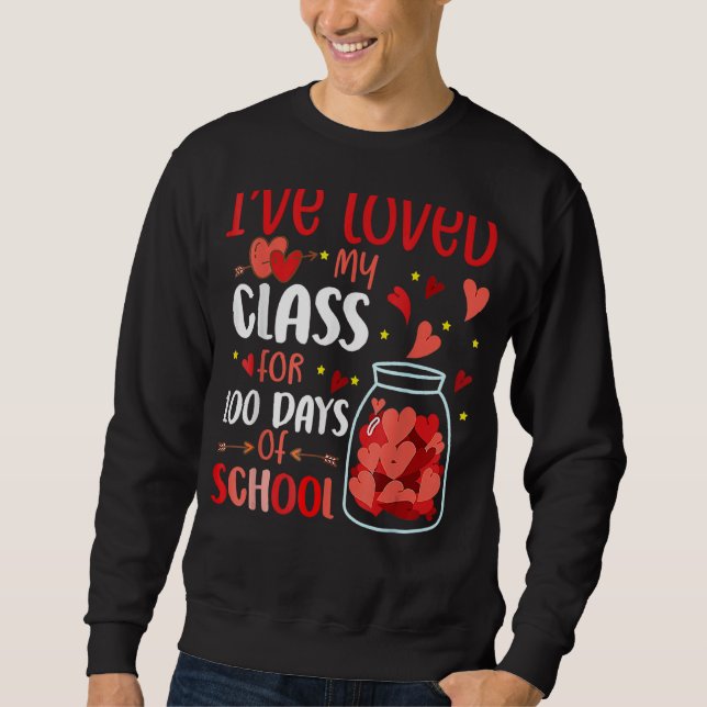 Sweatshirt J'ai aimé Ma Classe Pour 100 Jours D'École 100e D (Devant)