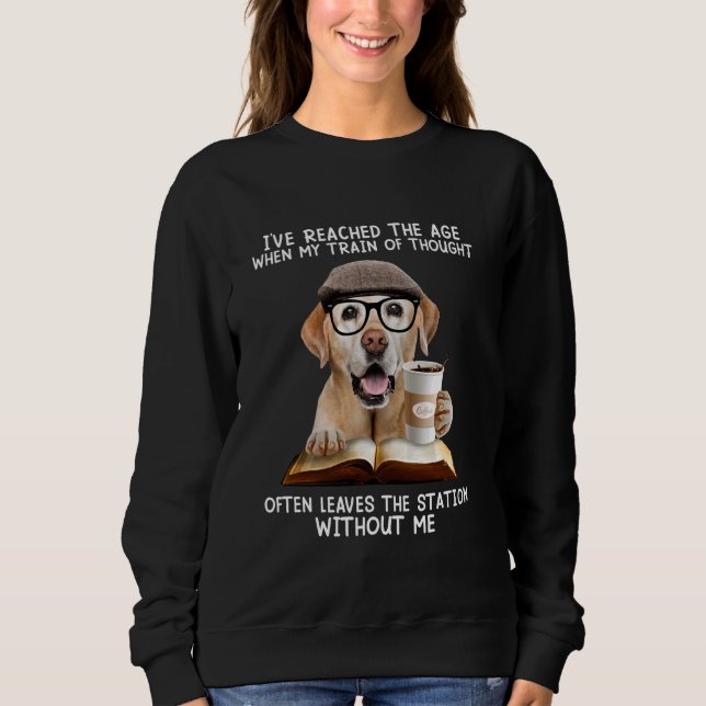 Sweatshirt J'ai atteint l'âge où mon train de pensée déraille (Devant)