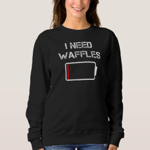 Sweatshirt J'Ai Besoin De Crêpes Petit Déjeuner Brunch Waffes