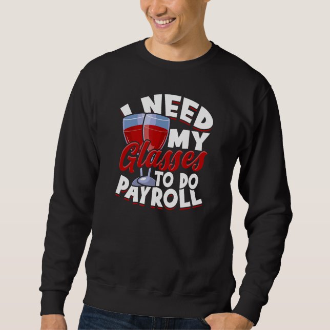 Sweatshirt J'ai besoin de mes lunettes pour payer - des verre (Devant)