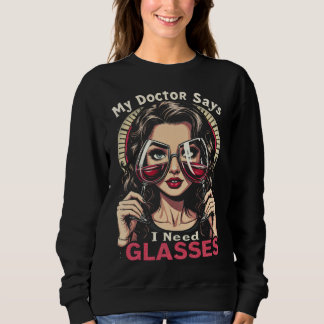 Sweatshirt J'Ai Besoin De Vins De Lunettes, Cadeau Pour Elle