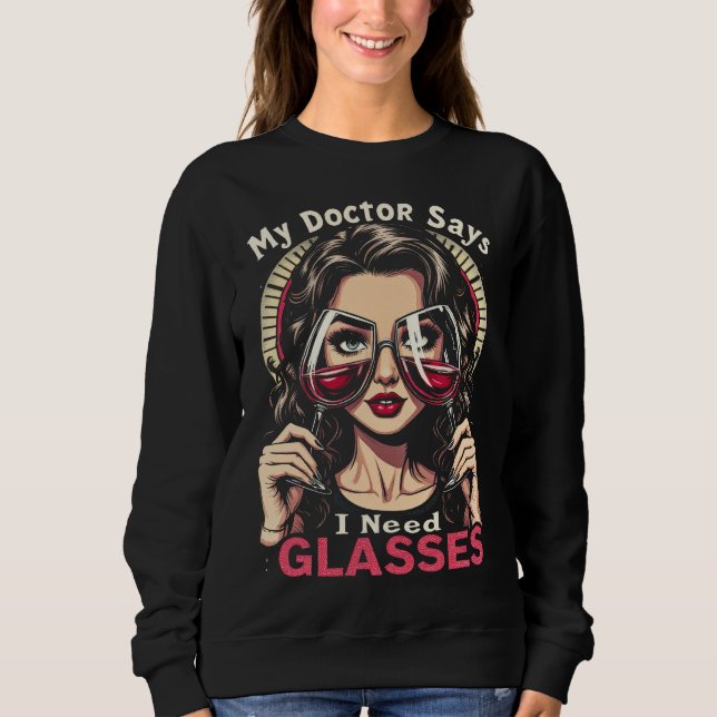 Sweatshirt J'Ai Besoin De Vins De Lunettes, Cadeau Pour Elle (Devant)