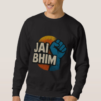Sweatshirt Jai Bhim | Symbole de l'Égalité et de la Justice
