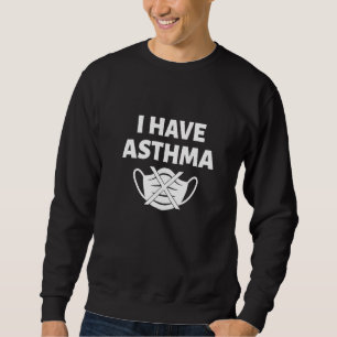 Sweatshirt J'Ai De L'Asthme