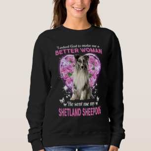 Sweatshirt J'Ai Demandé À Dieu De Me Faire Une Meilleure Femm