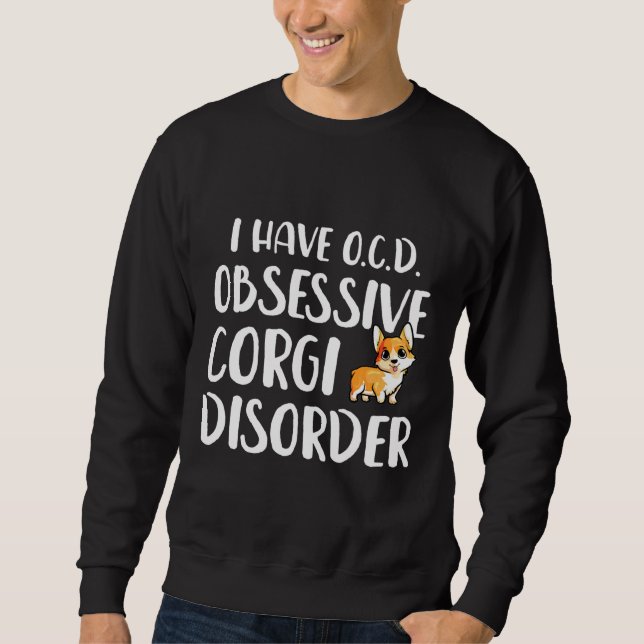 Sweatshirt J'Ai Des Corgi Obsessifs (Devant)