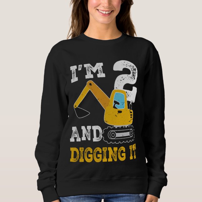 Sweatshirt J'ai deux ans de 2e Anniversaire Const d'Excavateu (Devant)
