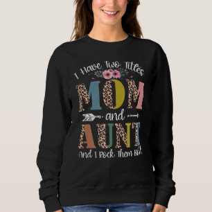 Sweatshirt J'Ai Deux Titres Maman Et Aun Floral Mothers Day