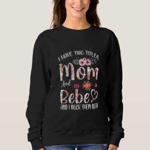 Sweatshirt J'Ai Deux Titres Maman Et Bebe Floral Grand Maman 