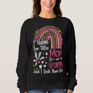 Sweatshirt J'Ai Deux Titres Maman Et Grammy Meilleure Grammy
