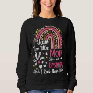 Sweatshirt J'Ai Deux Titres Maman Et Grammy Meilleure Grammy