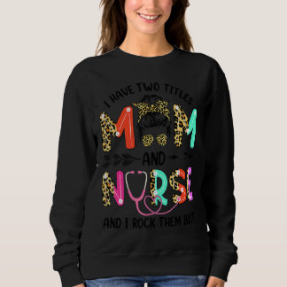 Sweatshirt J'Ai Deux Titres Maman Et Infirmière Leopard Mères