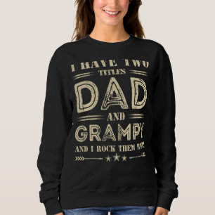 Sweatshirt J'Ai Deux Titres Papa Et Grampy Et Je Les Roche B