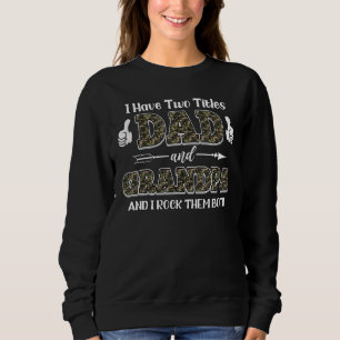 Sweatshirt J'Ai Deux Titres Papa Et Grand-Père Et Je Les Roch