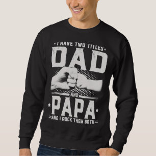 Sweatshirt J'Ai Deux Titres Papa Et Papa Fête des pères