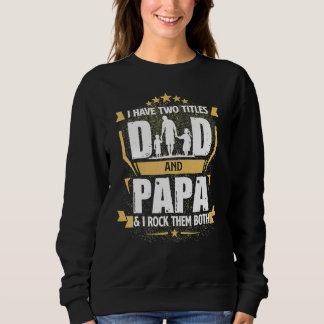 Sweatshirt J'Ai Deux Titres Papa Et Papa Fête des pères 1