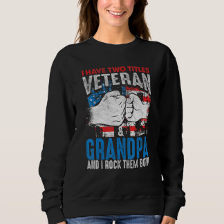 Sweatshirt J'Ai Deux Titres Vétérinaire Et Grand-Père Et Je R
