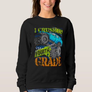 Sweatshirt J'ai écrasé 4e grade Monster Truck Graduation pour