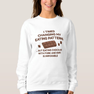 Sweatshirt J'Ai Essayé De Changer Mes Motifs De Manger