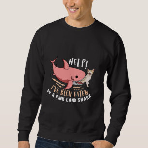 Sweatshirt J'ai été mangé par Pink Land Shark drôle mème mign