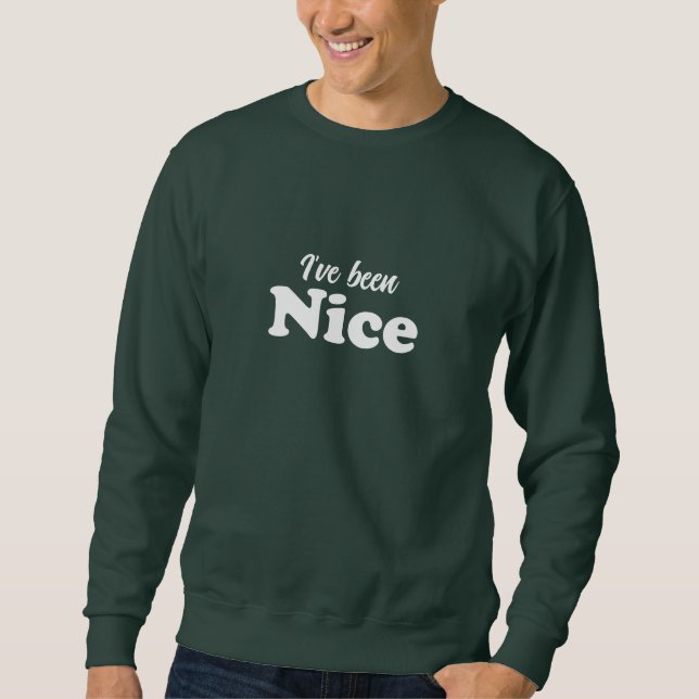 Sweatshirt J'ai été Nice blanc amusant Noël mignon (Devant)