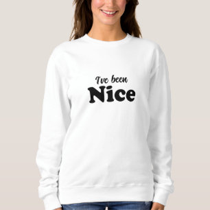 Sweatshirt J'ai été Nice noir moderne drôle Noël mignon
