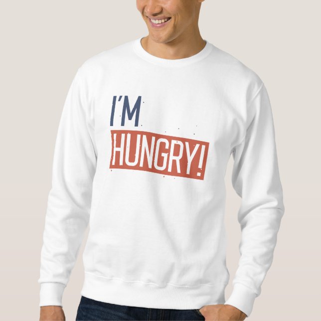 Sweatshirt J'ai faim (Devant)