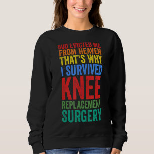 Sweatshirt J'Ai Fait Survié Chirurgie De Remplacement Du Geno