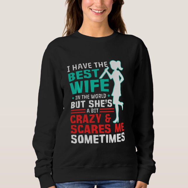 Sweatshirt J'Ai La Meilleure Femme (Devant)