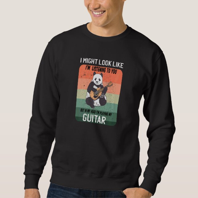 Sweatshirt J'Ai L'Air De Vous Écouter De La Musique De Guitar (Devant)