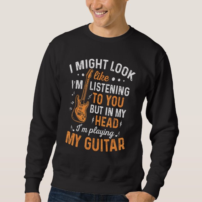 Sweatshirt J'Ai L'Air De Vous Écouter Musique Guita (Devant)