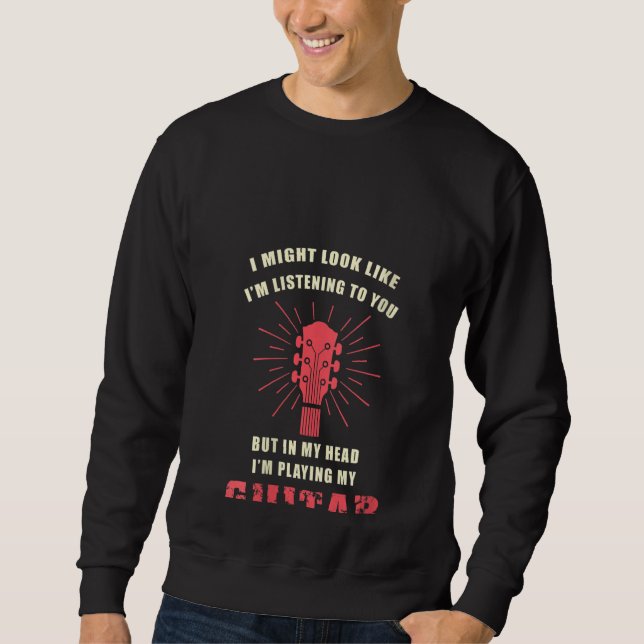 Sweatshirt J'ai l'air d'écouter les femmes, mais dans ma tête (Devant)