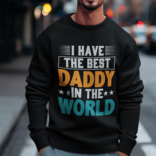 Sweatshirt J'ai le meilleur papa du monde (Créateur téléchargé)