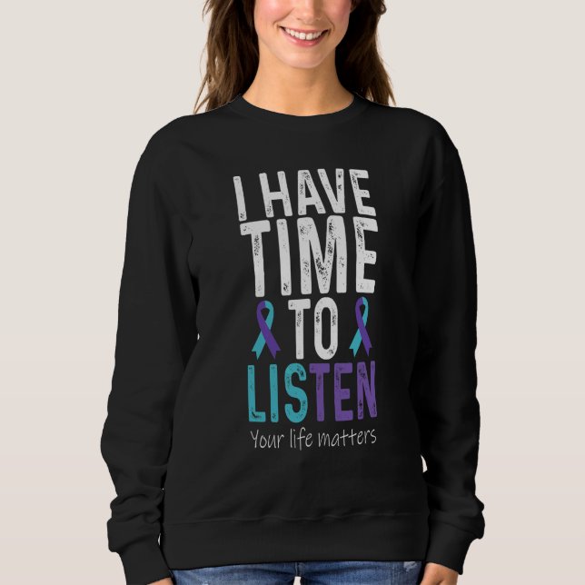 Sweatshirt J'ai le temps d'écouter  Sensibilisation à la prév (Devant)