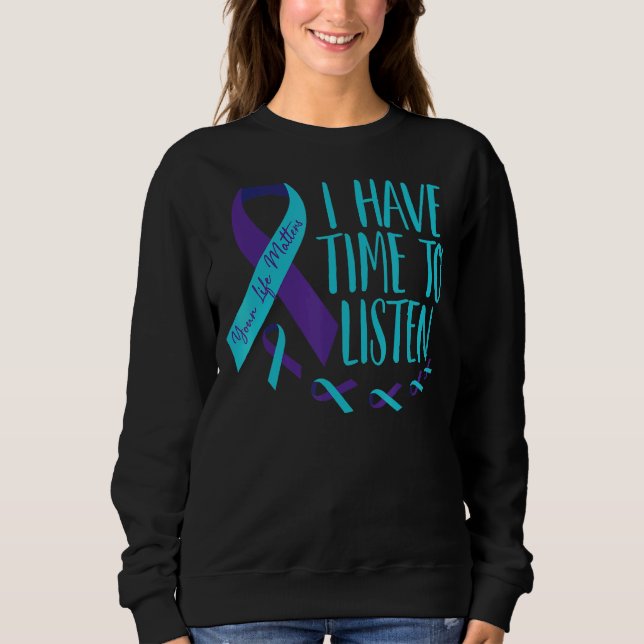 Sweatshirt J'Ai Le Temps D'Écouter Sensibilisation Au Suicide (Devant)
