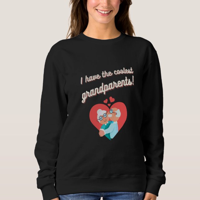 Sweatshirt J'ai les grands-parents les plus cool (Devant)
