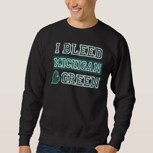 Sweatshirt J'ai loué Green Michigan State Pride (Devant)