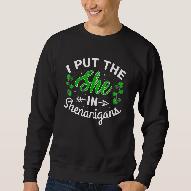 Sweatshirt J'Ai Mis Elle Dans Shenanigans Shamrock St Patrick (Devant)